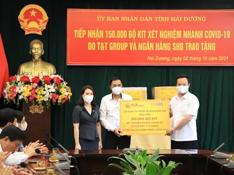 T&T Group và Ngân hàng SHB hỗ trợ tỉnh Hải Dương 150.000 bộ kit xét nghiệm nhanh trị giá gần 7 tỷ đồng
