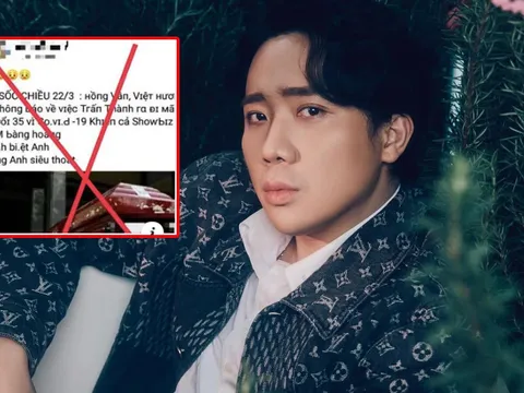 Bị tung tin qua đời vì COVID-19, Trấn Thành bức xúc 'không xử lý nghiêm xã hội sẽ loạn mất'