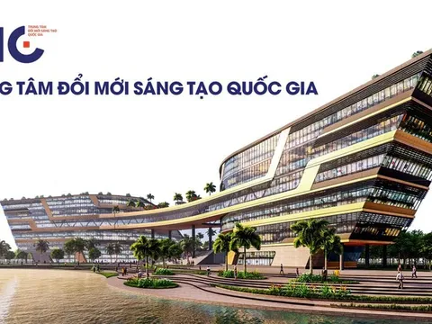 Đề xuất mới về cơ chế, chính sách ưu đãi với Trung tâm Đổi mới sáng tạo Quốc gia