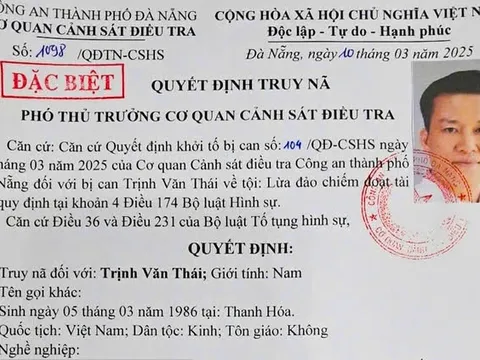 Truy nã đặc biệt Trịnh Văn Thái trong đường dây lừa đảo của Mr Pips