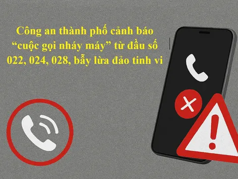 Cần cảnh giác với cuộc gọi nháy máy từ các đầu số 022, 024, 028